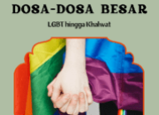 Mengapa Islam Melarang Perilaku LGBT? Tinjauan Dalil Naqli dan Akli