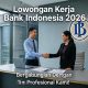 Bank Indonesia kembali membuka seleksi Penerimaan Pendidikan Calon Pegawai Asisten Manajer (PCPM) Angkatan 41