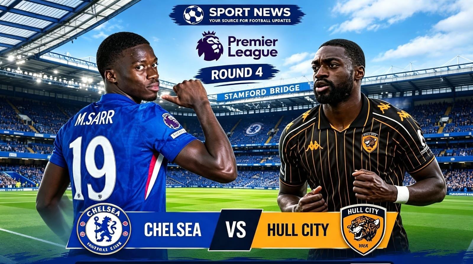 Chelsea menjamu Hull City dalam pertandingan Matchweek 4 Premier League 2026/2027 di Stamford Bridge.