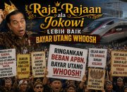 Raja-Rajaan ala Jokowi, Lebih Baik Bayar Utang Whoosh